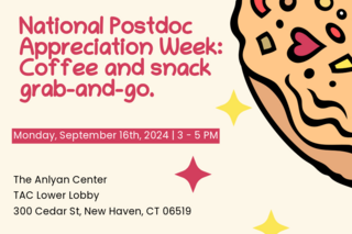 National Postdoc Appreciation Week: Coffee and snack grab-and-go. (Med Campus)